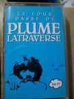 Plume Latraverse / Le Lour Passé De Plume Latraverse Vol. IV - K7 Used