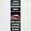 Carlos D'Alessio / Marguerite Duras ‎/ India Song Et Autres Musiques De Films - LP (used)