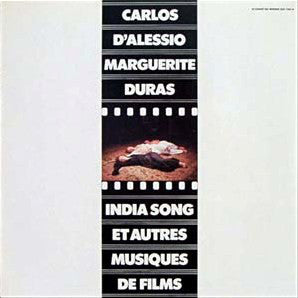 Carlos D'Alessio / Marguerite Duras ‎/ India Song Et Autres Musiques De Films - LP (used)