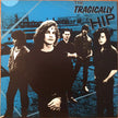 The Tragically Hip ‎/ The Tragically Hip - LP