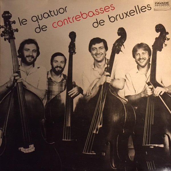 Le Quatuor De Contrebasses De Bruxelles / Le Quatuor De Contrebasses De Bruxelles - LP Used