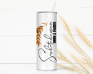 Saskatchewan Born & Raised Skinny Tumbler