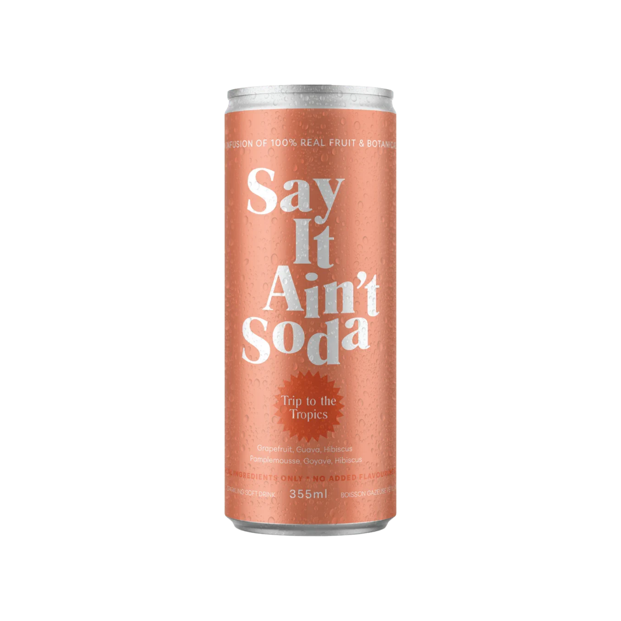 Say it Ain't Soda - Trip to the Tropics