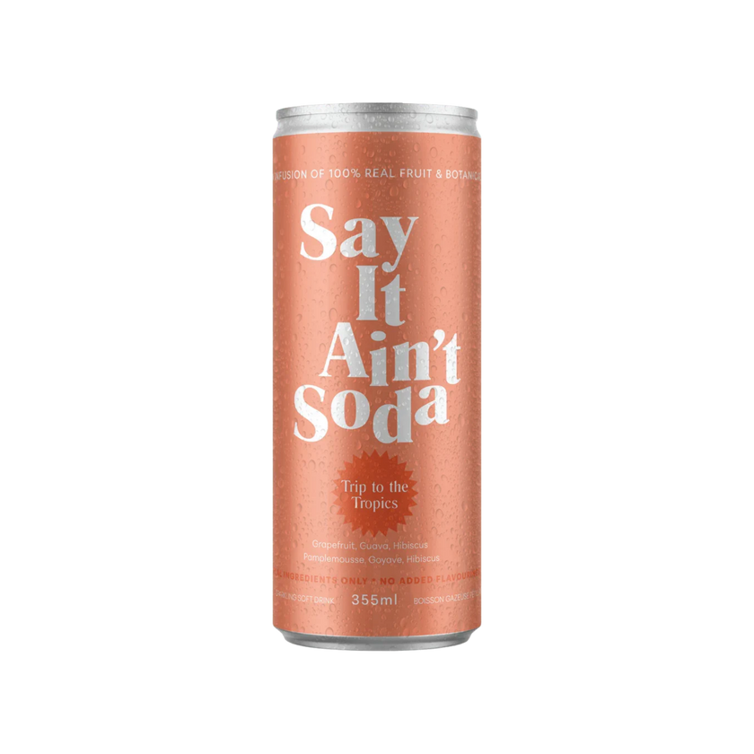 Say it Ain't Soda - Trip to the Tropics