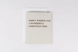 Simply Wishing You a Wonderful Christmas Time