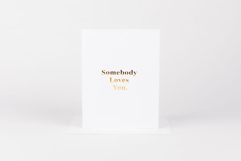 Somebody Loves You