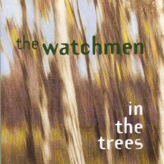 The Watchmen / In the Trees - CD (Used)