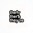 Their There They're | Vinyl Sticker