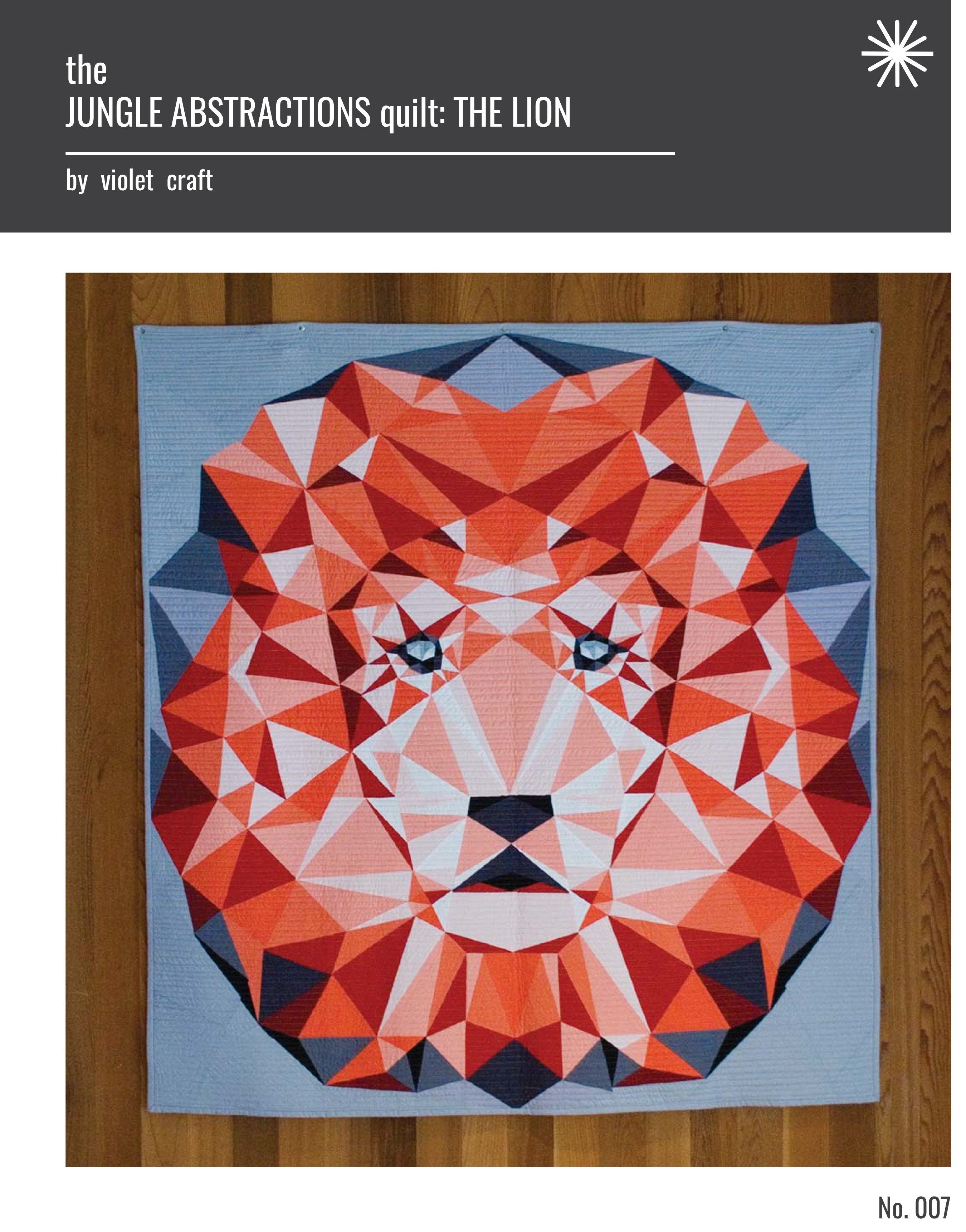 Violet Craft - The Jungle Abstractions Quilt: The Lion   Abstractions Quilt