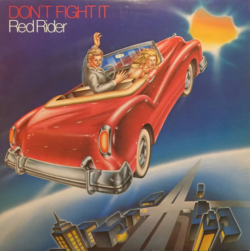 Red Rider ‎– Don't Fight It - 1979 Original!