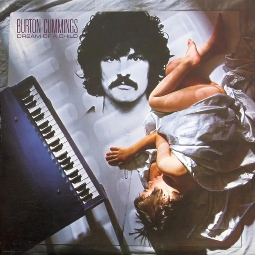Burton Cummings – Dream Of A Child - 1978 Original, SEALED!