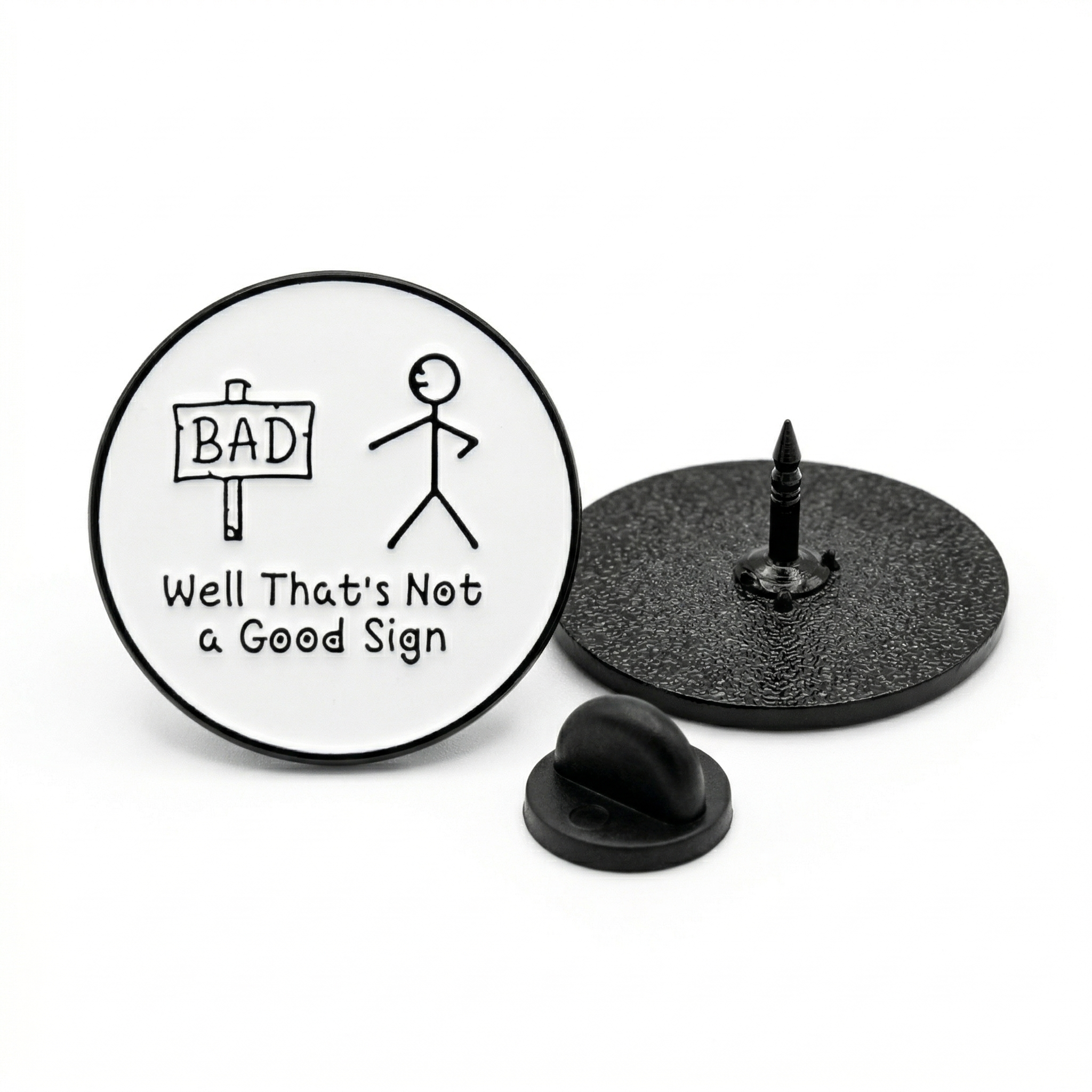 Well That's Not a Good Sign | Collectible Pin