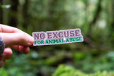No Excuse For Animal Abuse Vegan Sticker