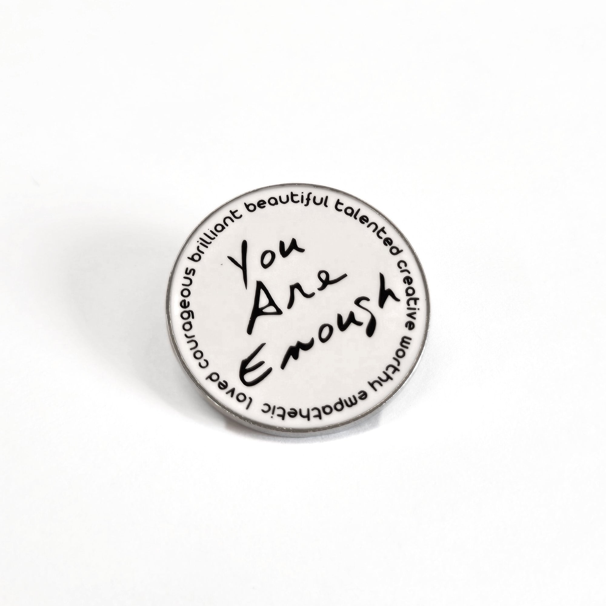 You Are Enough (and More) | Collectible Pin