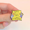 You Are Worthy | Collectible Pin