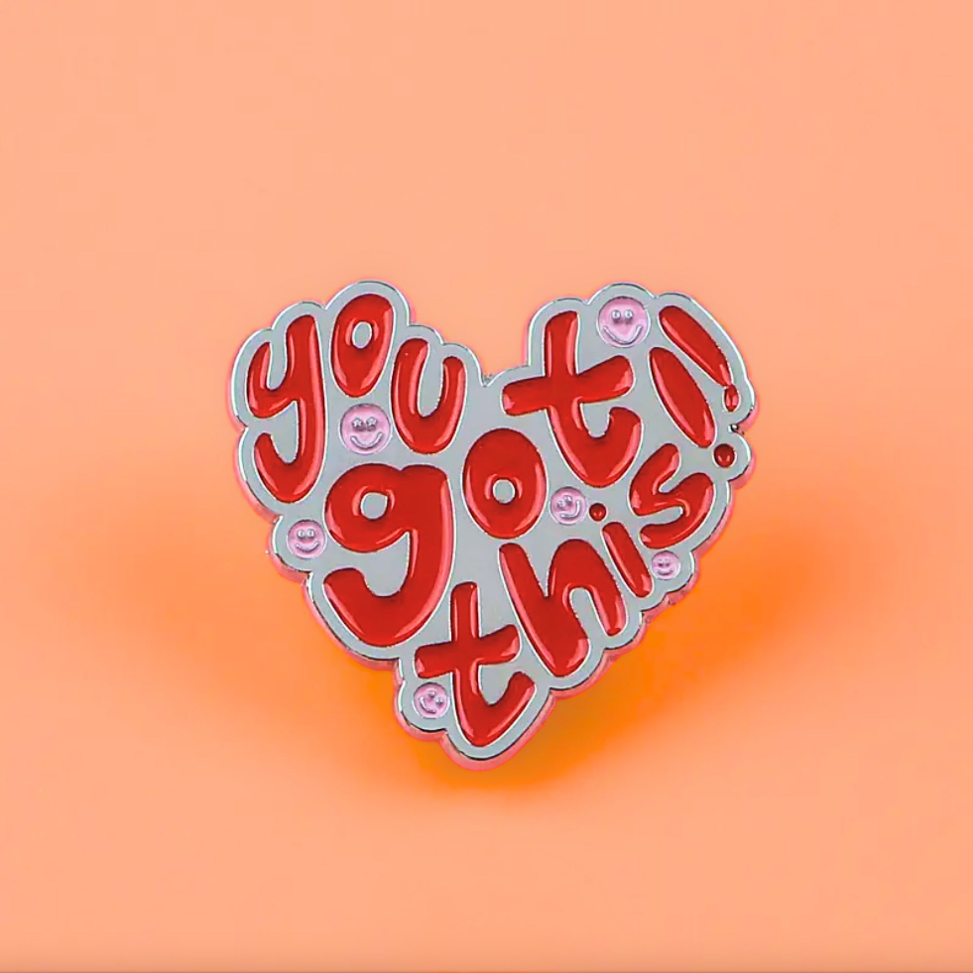 You Got This | Collectible Pin