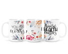 You Are Worthy - Mental Health Ceramic Mug