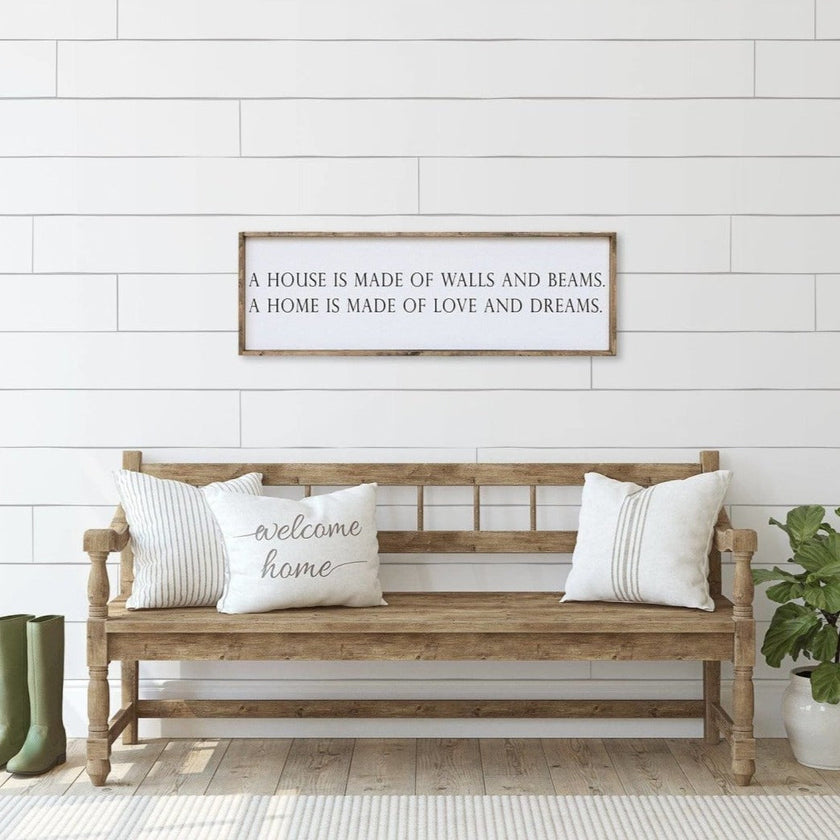 A House is Made of Walls and Beams Wood Sign