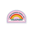Everything's Gonna Be Okay-ish Sticker