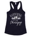 Gardening Is My Therapy Tank Top