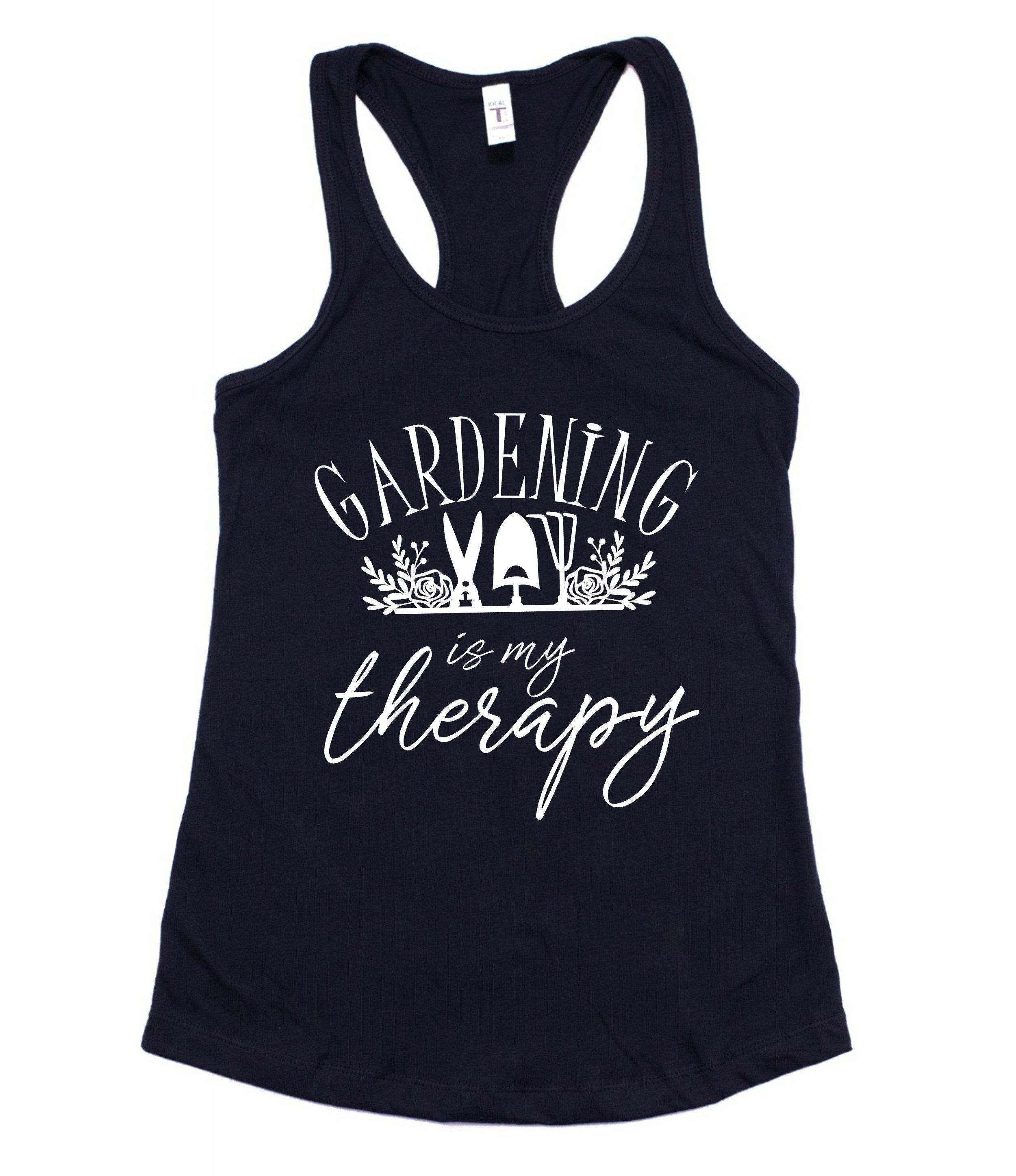 Gardening Is My Therapy Tank Top