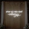 After All This Time Always V1 Neon Sign