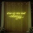 After All This Time Always V1 Neon Sign