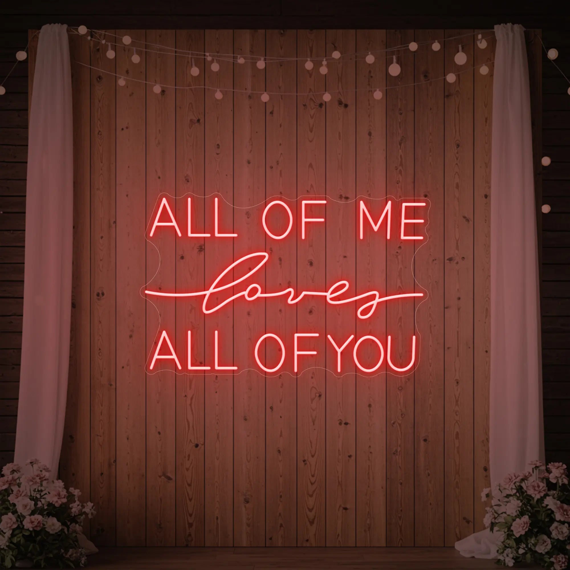 All Of Me Love All Of You Neon Sign