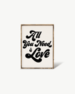 All You Need is Love Wood Sign