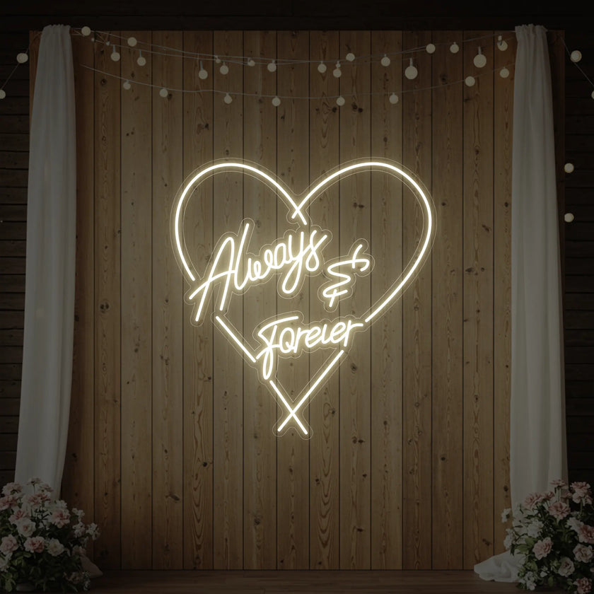 Always and Forever Neon Sign
