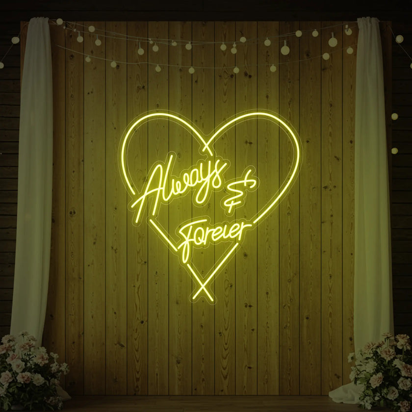 Always and Forever Neon Sign