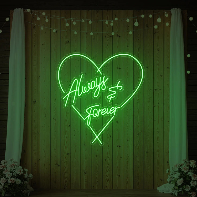 Always and Forever Neon Sign