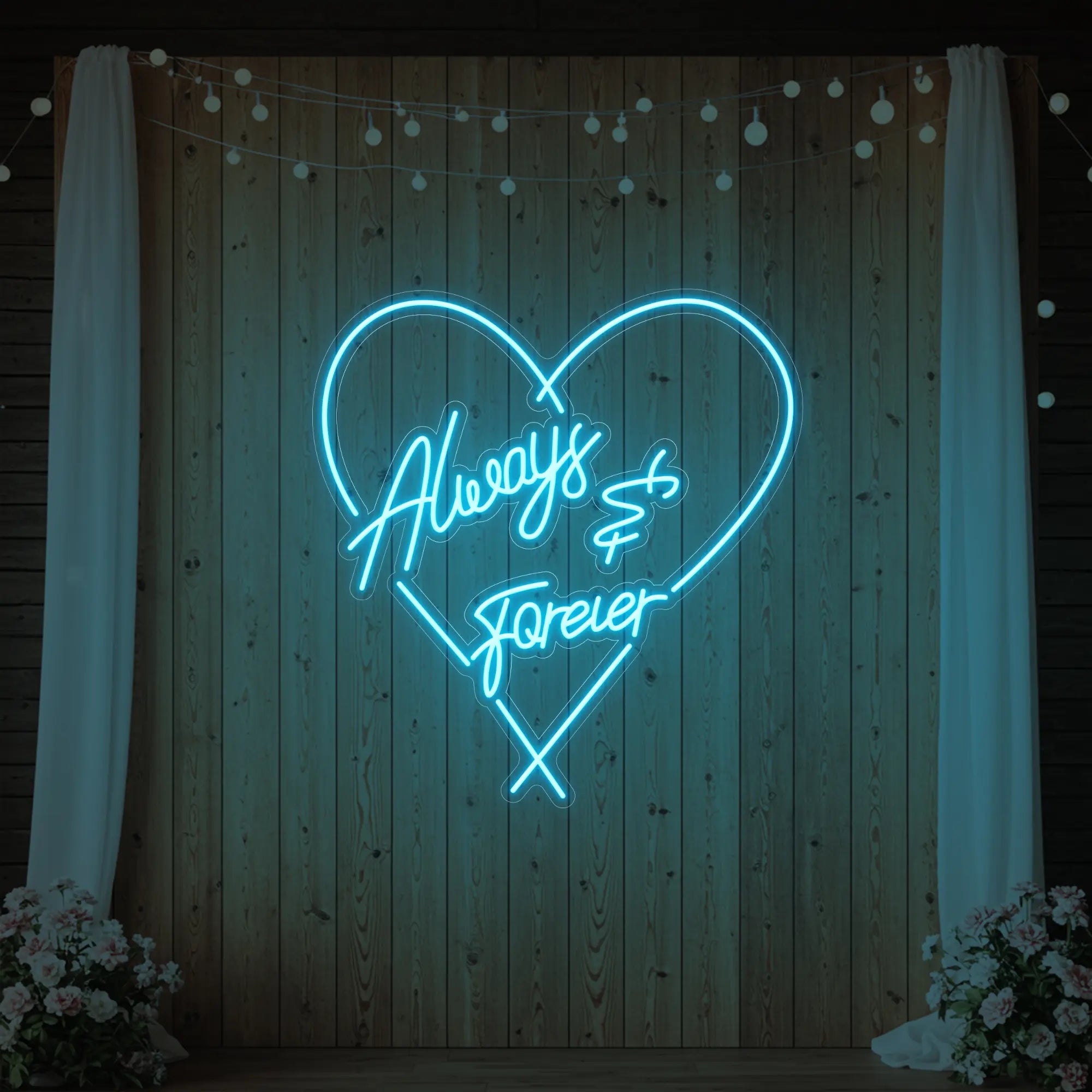 Always and Forever Neon Sign
