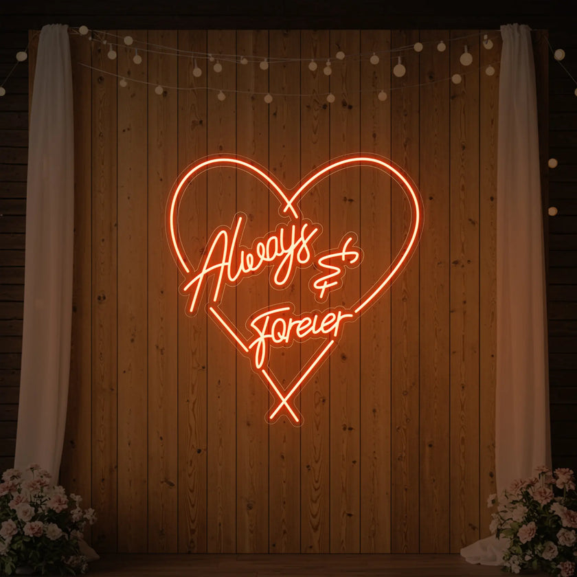 Always and Forever Neon Sign