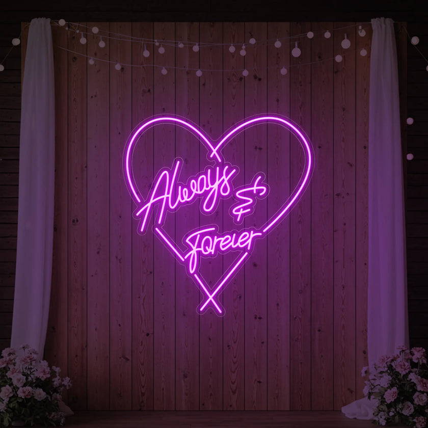 Always and Forever Neon Sign
