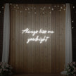 Always Kiss Me Goodnight Neon Sign