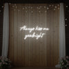 Always Kiss Me Goodnight Neon Sign