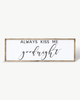Always Kiss Me Goodnight Wood Sign – Bedroom Wall Art