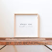 Always Stay Humble & Kind Wood Sign – Wall Art Quote