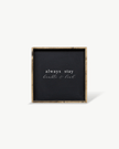 Always Stay Humble & Kind Wood Sign – Wall Art Quote
