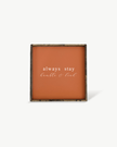 Always Stay Humble & Kind Wood Sign – Wall Art Quote