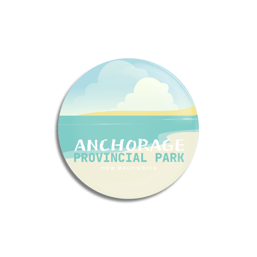 Anchorage Provincial Park of New Brunswick Pinback Button, Canada Parks