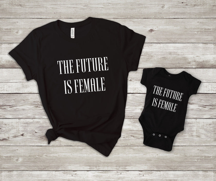 Future is Female Matching Mommy and Me Shirts
