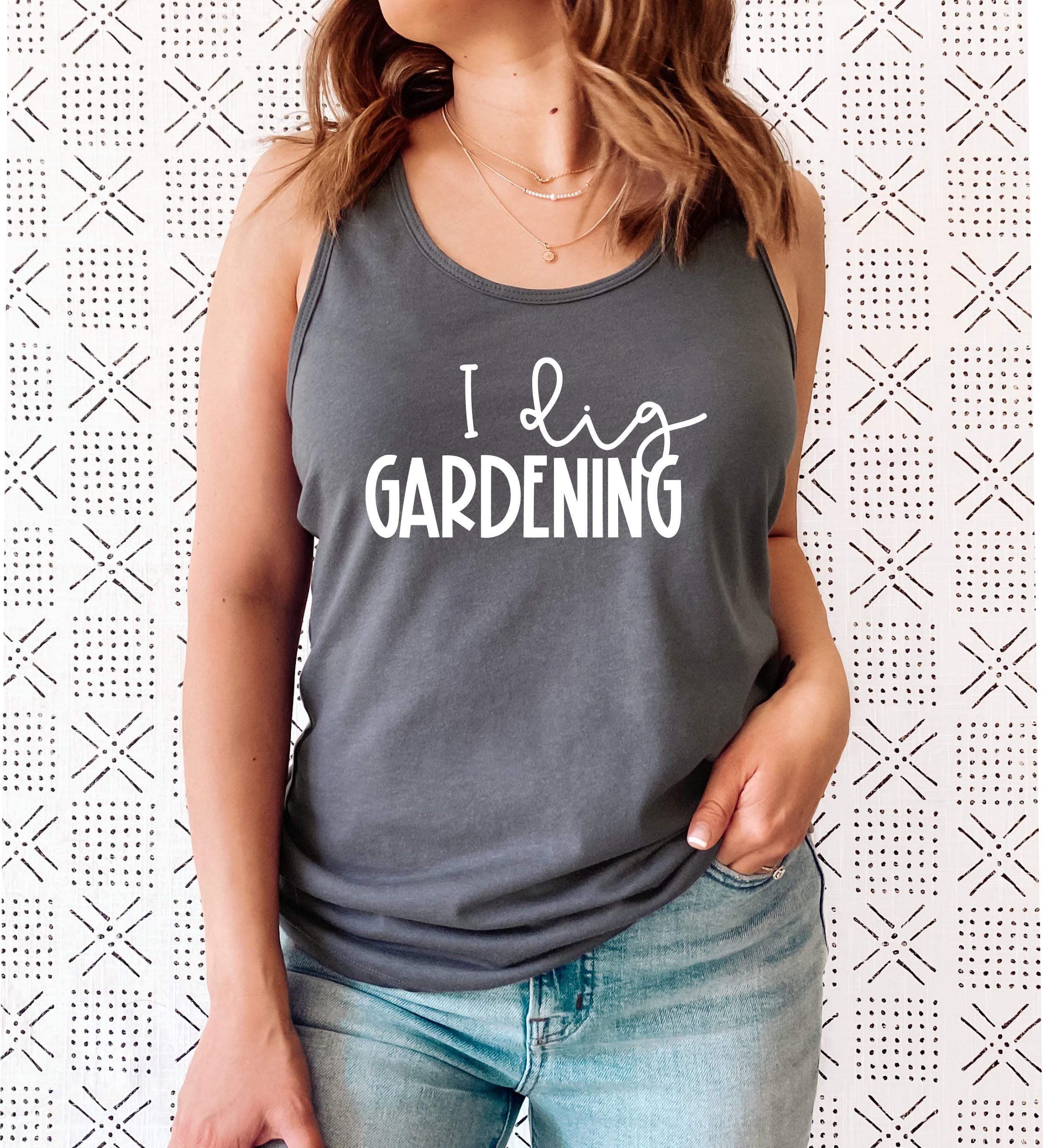 I Dig Gardening Tank Top