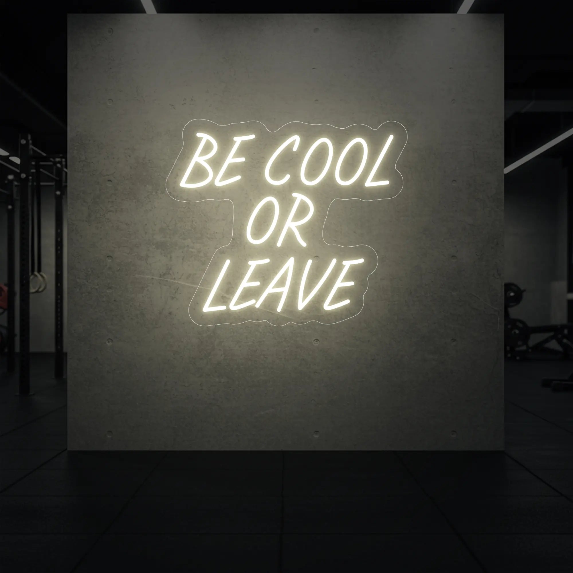 Be Cool or Leave Neon Sign