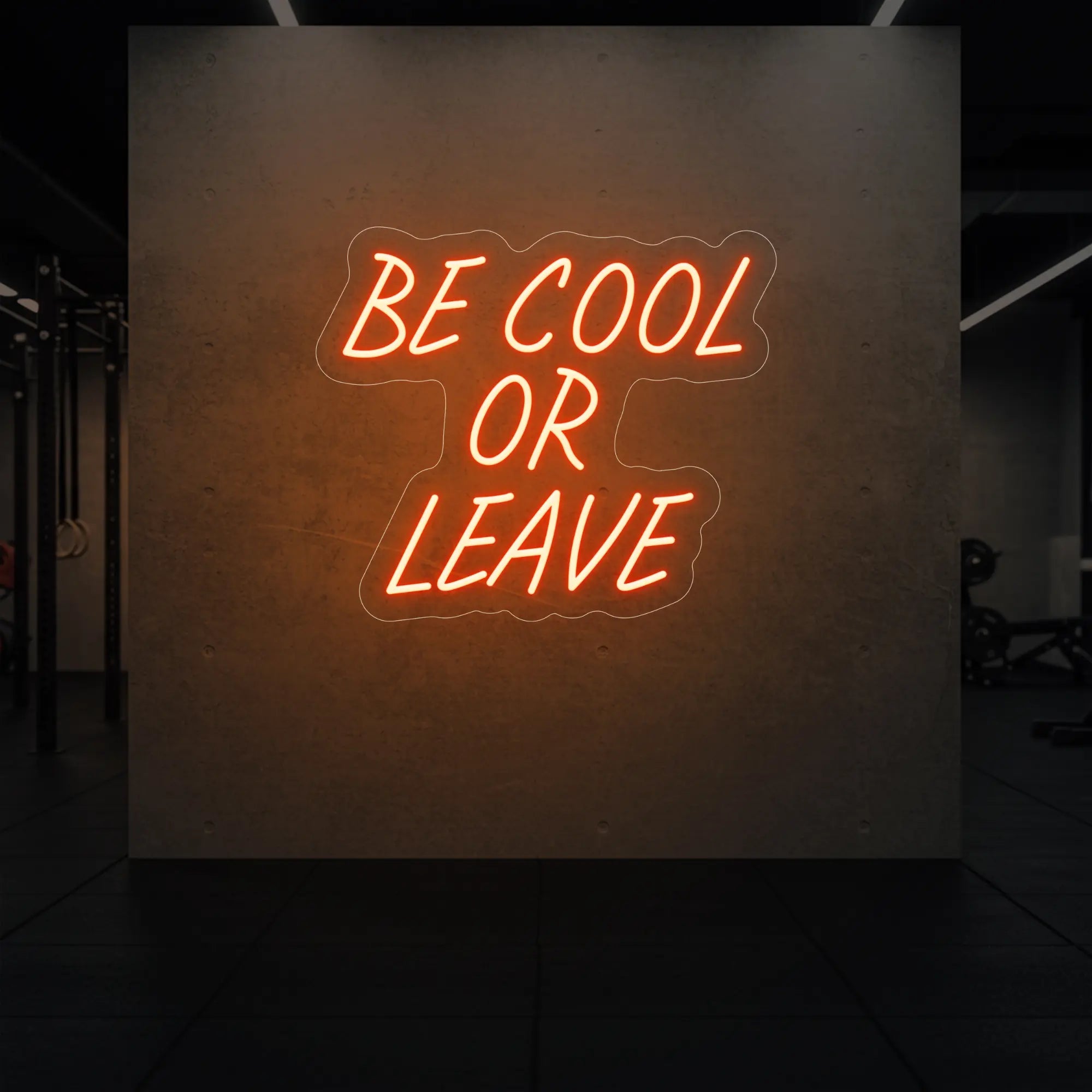 Be Cool or Leave Neon Sign