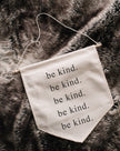 be kind Canvas Banner