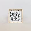 Best Dad Ever Mini Wood Sign