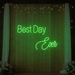 Best Day Ever Neon Sign