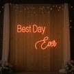Best Day Ever Neon Sign